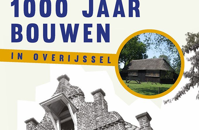 1000 jaar bouwen in Overijssel